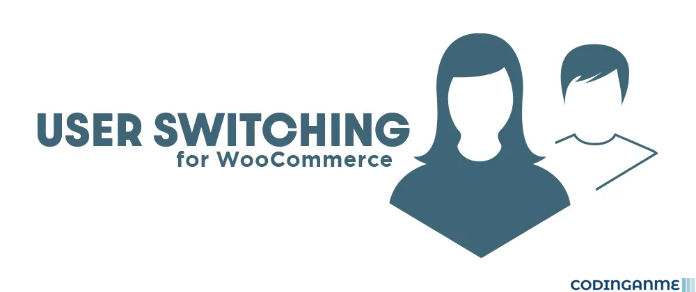 User Switching for WooCommerce